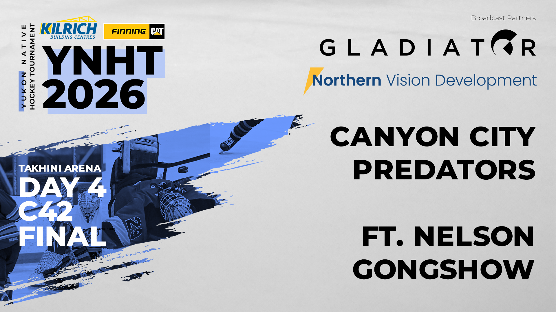 Canyon City Predators at Ft. Nelson Gongshow